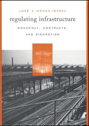 pub_fac_gomez-ibanez_regulating_infrastructure