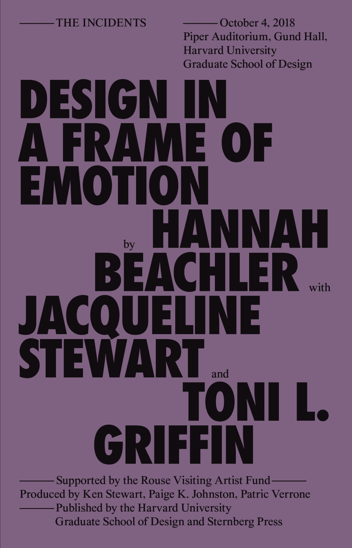 Harvard GSD – The Incidents – Design in a Frame of Emotion – Hannah Beachler with Jacqueline Stewart and Toni L. Griffin