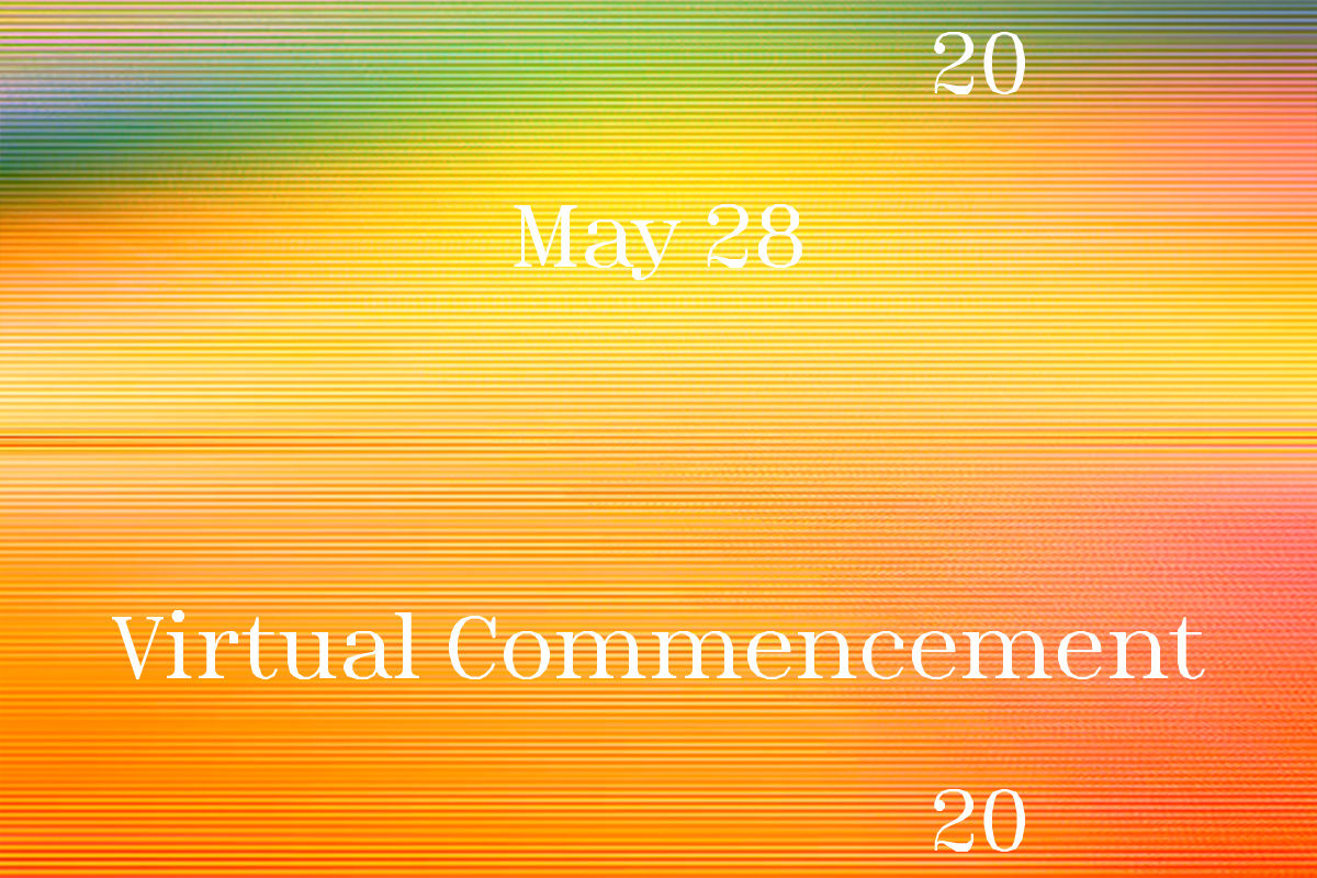 Brightly colored graphic announcing Virtual Commencement on May 28, 2020