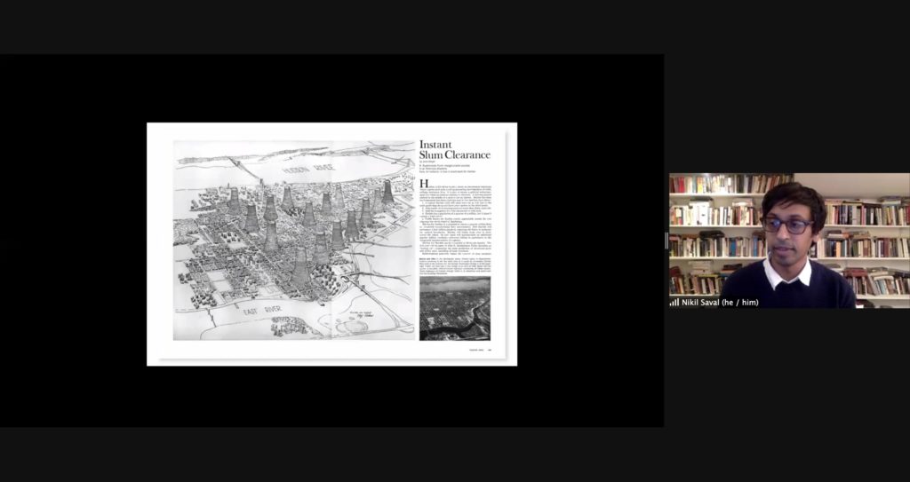 Screenshot of Nikil Saval presenting on Zoom. Saval is visible on the right side of the image. The presentation shows an image from a published article about redesigning Harlem titled "Instant Slum Clearance.". 