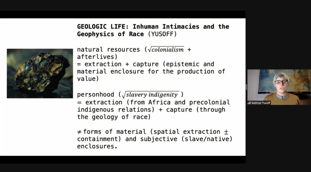 A screenshot of Kathryn Yusoff giving a presentation on Zoom. Yusoff is visible on the right side of the image. The presentation gives an overview of Yusoff's central theories that she will review in the presentation.d