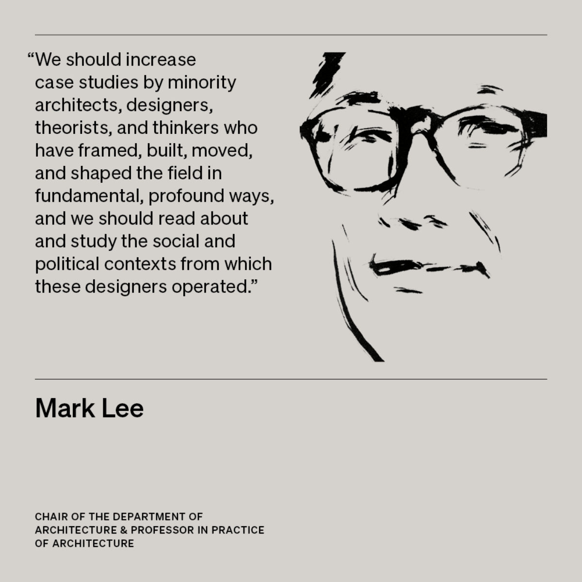 Illustration of Mark Lee, Chair of the Department of Architecture & Professor in Practice of Architecture, with text 