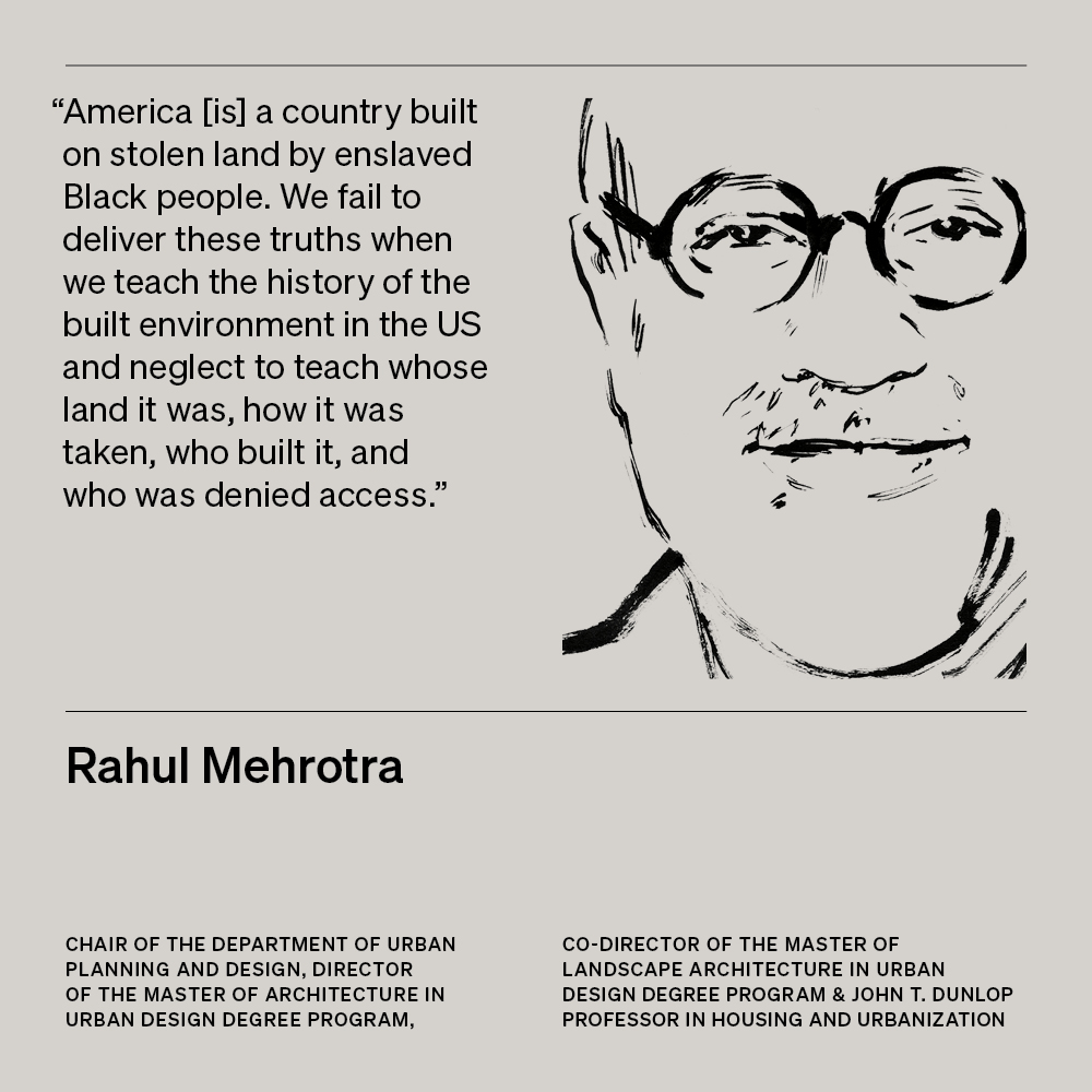 Illustration of Rahul Mehrotra, Chair of the Department of Urban Planning and Design, John T. Dunlop Professor in Housing and Urbanization, Director of the Master of Architecture in Urban Design Degree Program, Co-Director of the Master of Landscape Architecture in Urban Design Degree Program, with text 