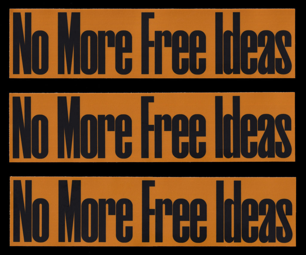 "No More Free Ideas" written in black text on an orange background, repeated three times.