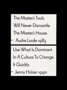 Image of two back and white postcards with quotes from Audre Lorde and Jenny Holzer