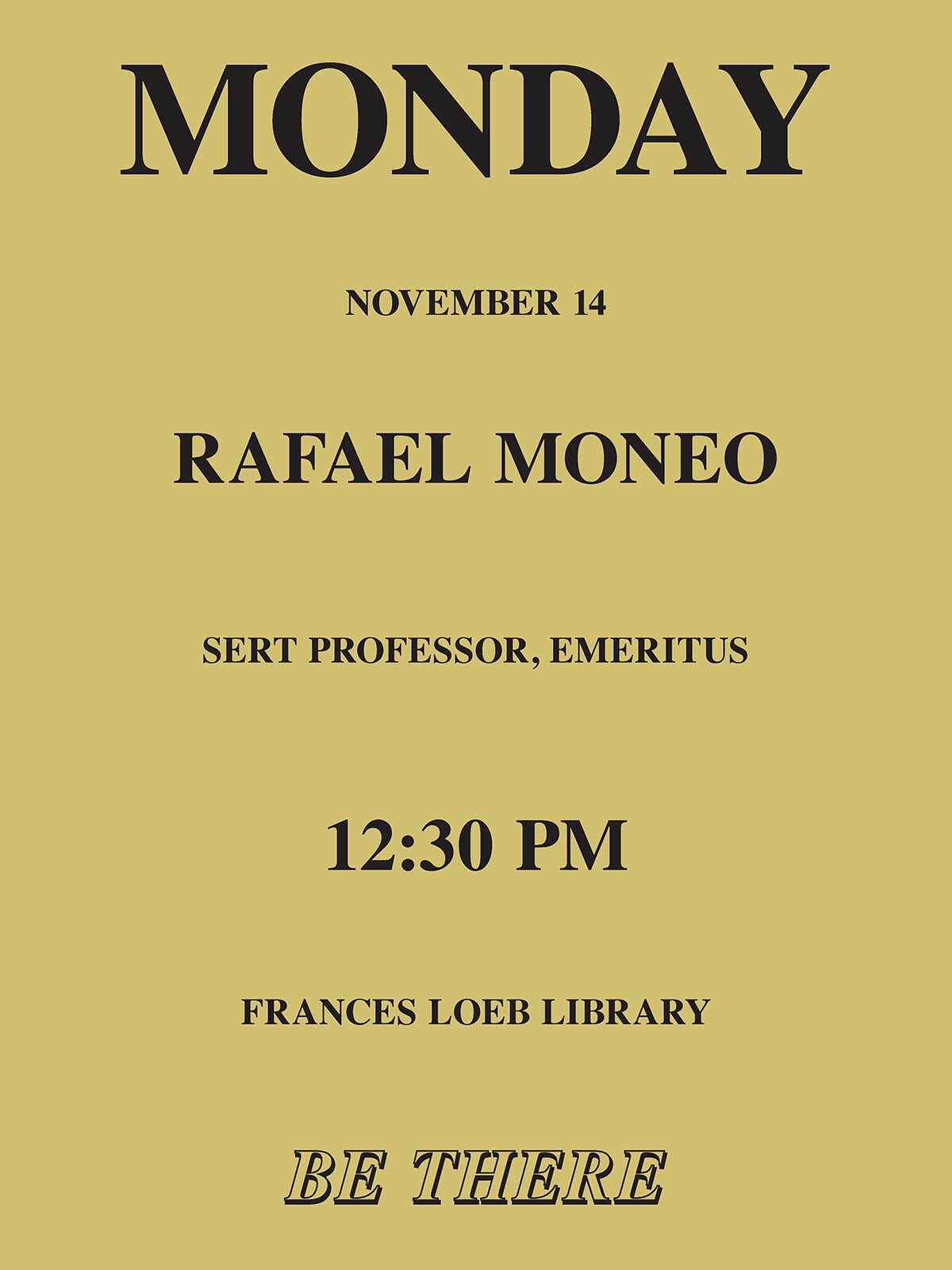 Pale yellow poster with black text advertising the event with Rafael Moneo.