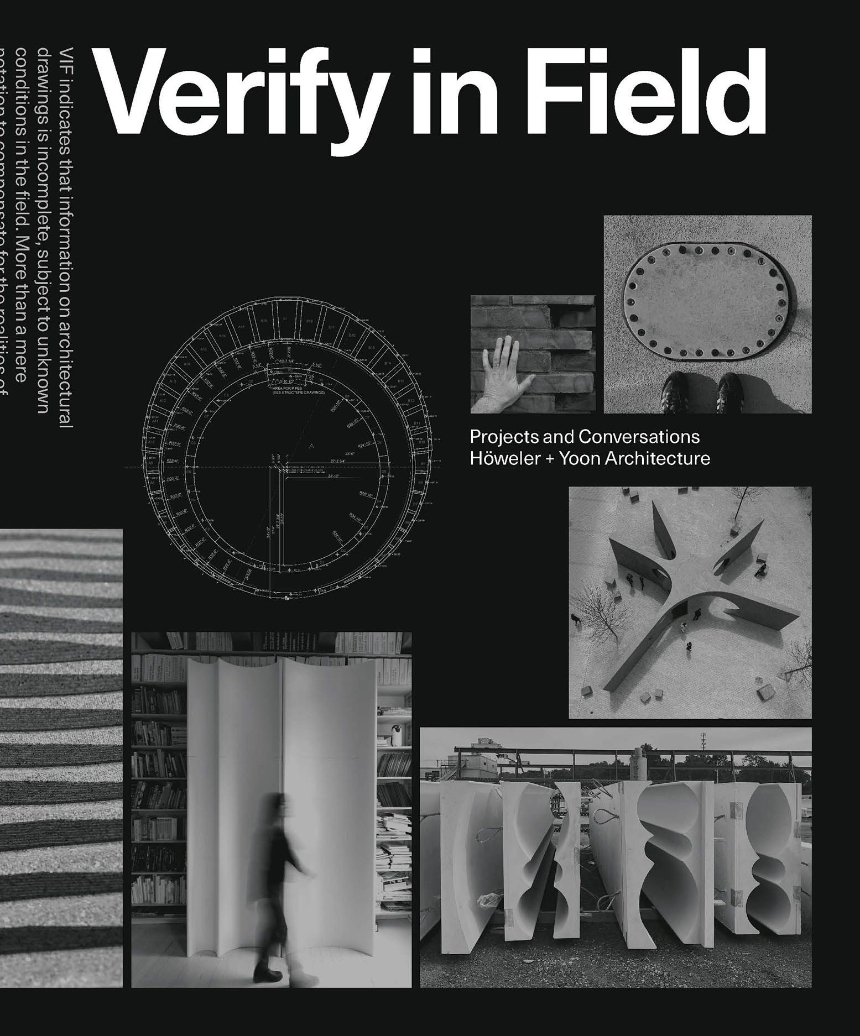 Verify in Field: Projects and Conservations with Höweler + Yoon, Park Books, 2022