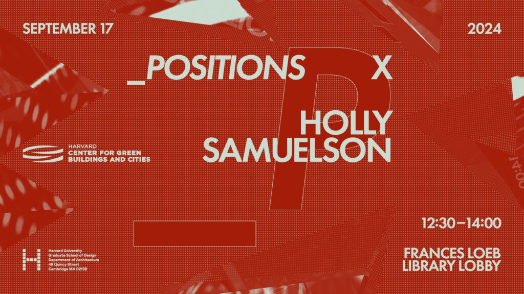 _POSITIONS X - Harvard Graduate School of Design