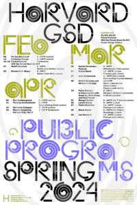 A digital rendering of the spring 2024 GSD public programs poster.