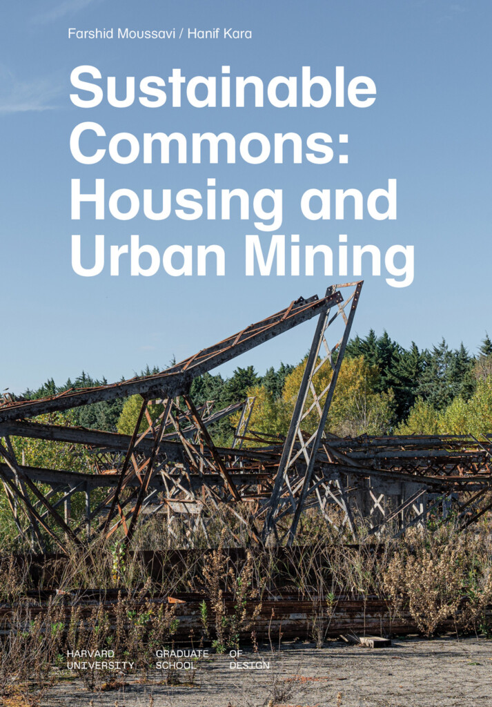 Cover showing a rusting, metal structure in a forest environment with white text that says Sustainable Commons: Housing and Urban Mining