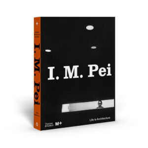 An image of the book I.M. Pei: Life is Architecture.