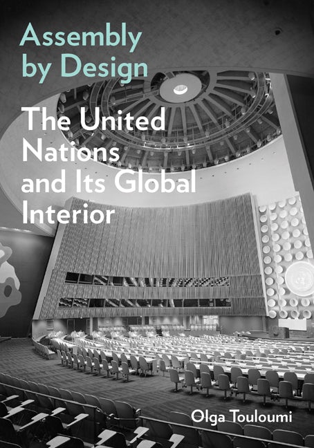 Assembly by Design book cover featuring black and white image of the United Nations general assembly
