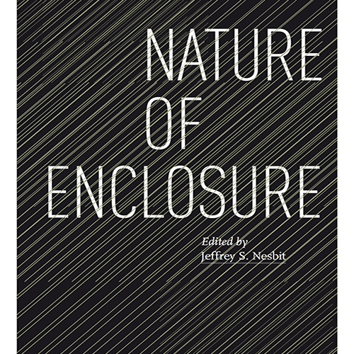 cover image of Nature of Enclosure by Jeffrey Nesbit