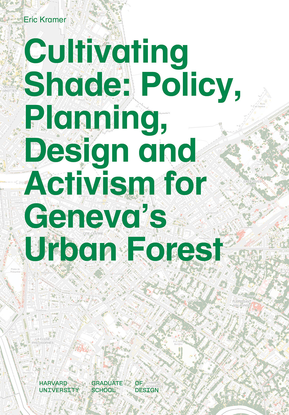 Book cover showing a faded map of Geneva, Switzerland that shows landscape and roads and buildings. On top is green text with the title of the book and the author.